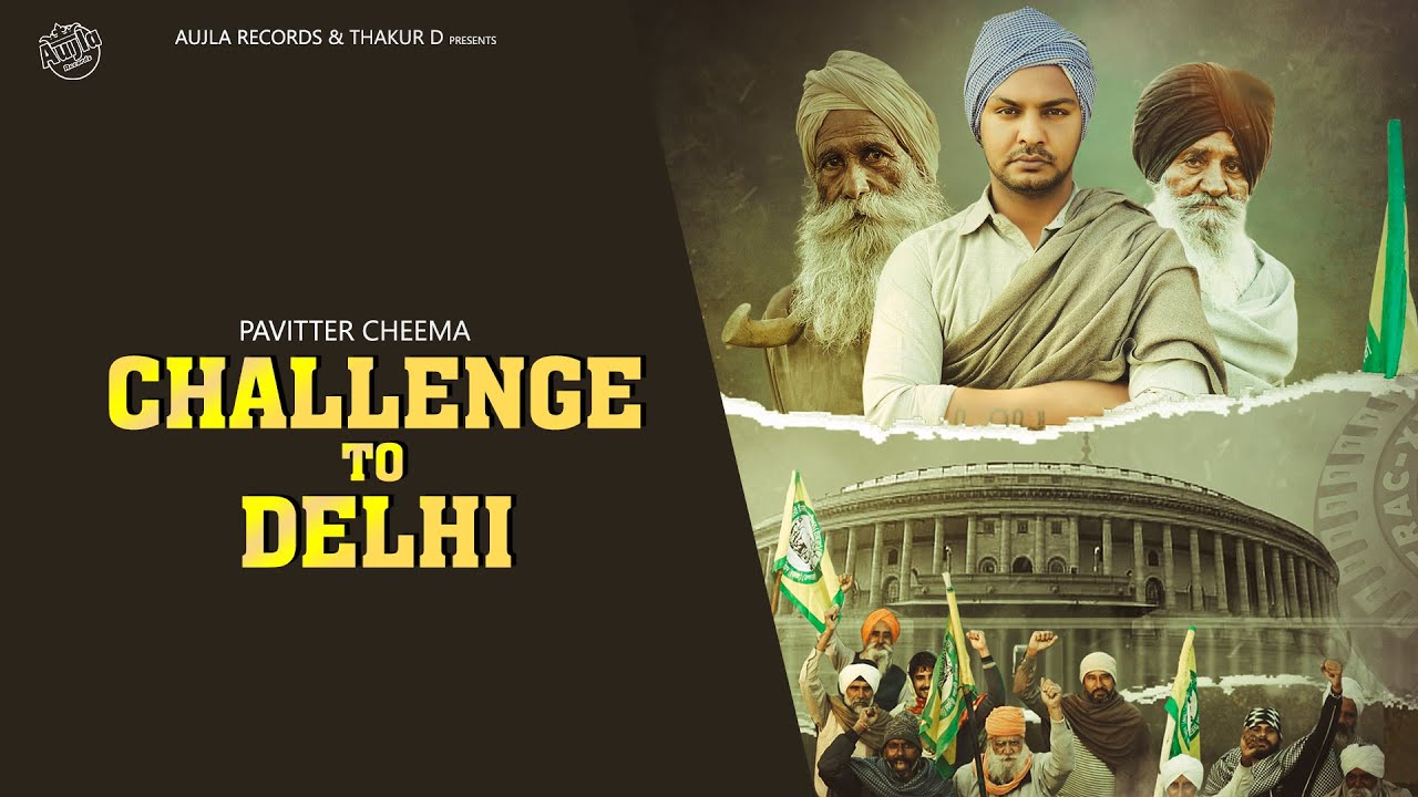 Challenge to Delhi | Pavitter Cheema | RJ Ranjha | Aujla Records | Latest Punjabi Song 2020
