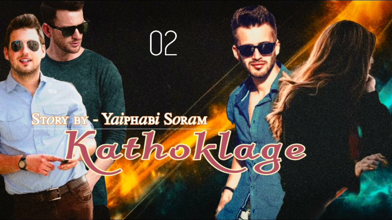 KATHOKLAGE -02||YAIPHABI SORAM||THOIBI THOKCHOM
