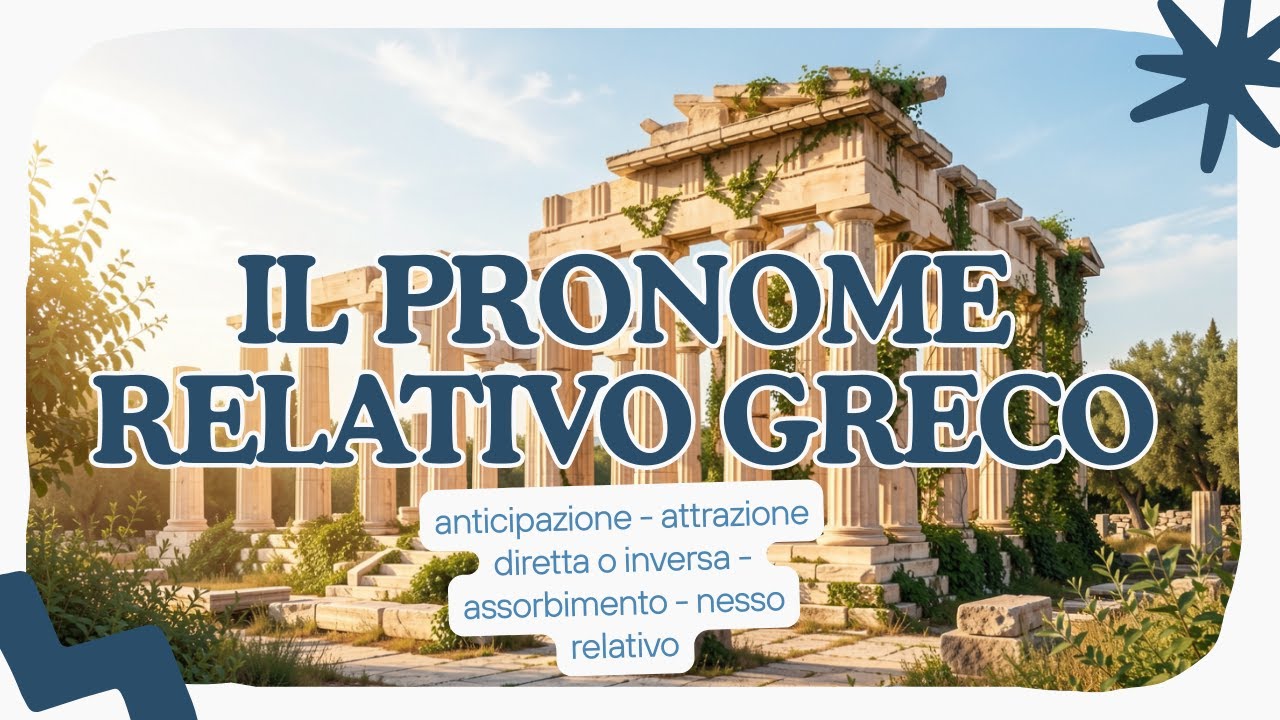 Il pronome relativo in greco antico: prolessi, assorbimento, attrazione e nesso relativo