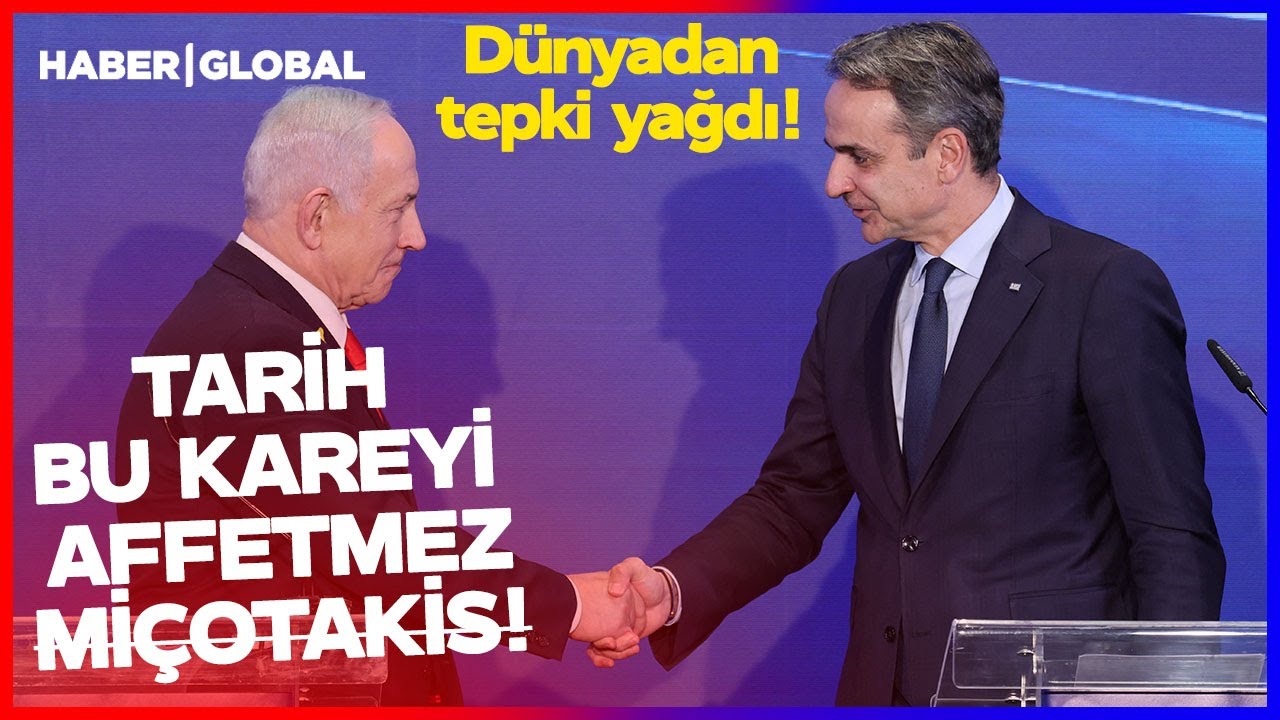 "TARİH SENİ YARGILAYACAK MİÇOTAKİS!" Miçotakis Netanyahu'yu Ziyaret Etti Dünya Ayağa Kalktı