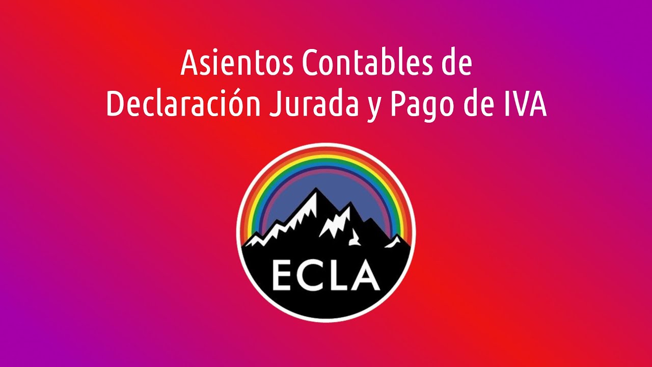 Asientos de Declaración Jurada y Pago de IVA