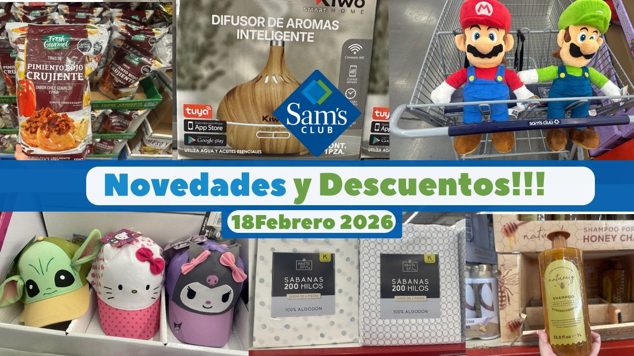 Novedades y Descuentos en Sam’s Club 🇲🇽| 18 Febrero 2026 | #comprasefectivas 