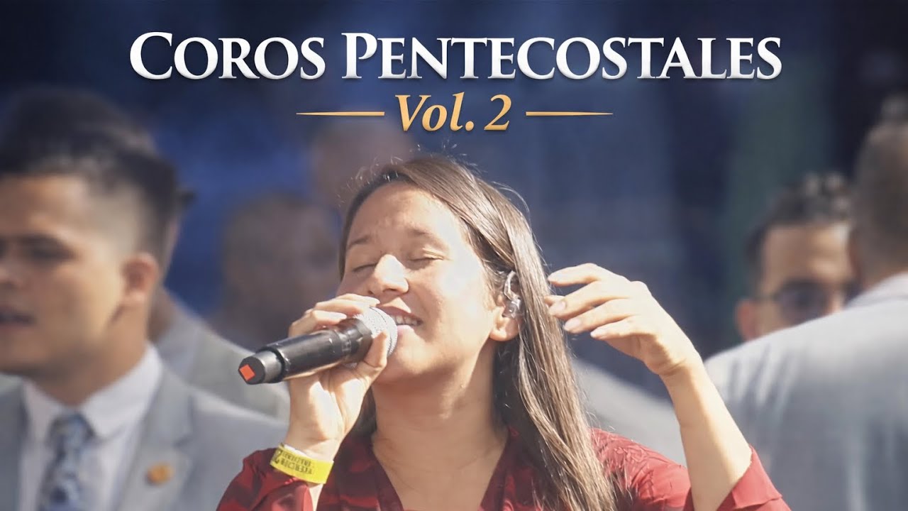 Coros pentecostales Vol. 2 