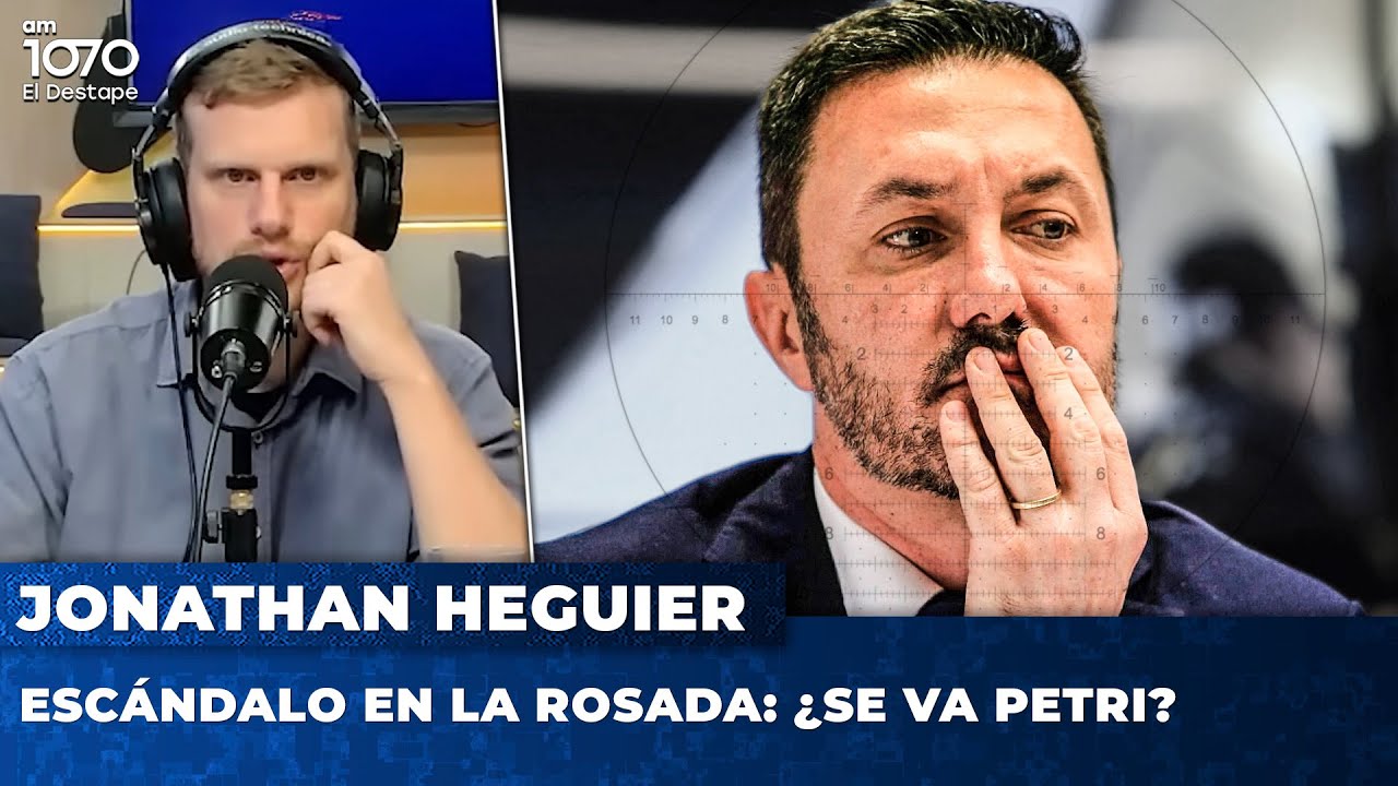 Escándalo en la Rosada: ¿Se va Petri? | Jonathan Heguier desde Casa Rosada