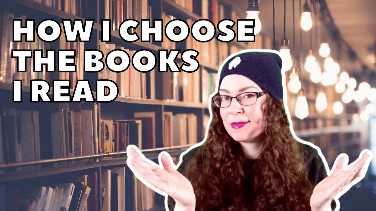 How I Choose The Books I Read