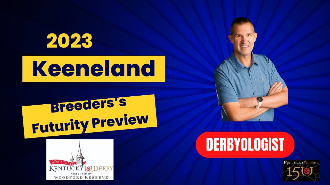 Breeders Futurity Preview 2023