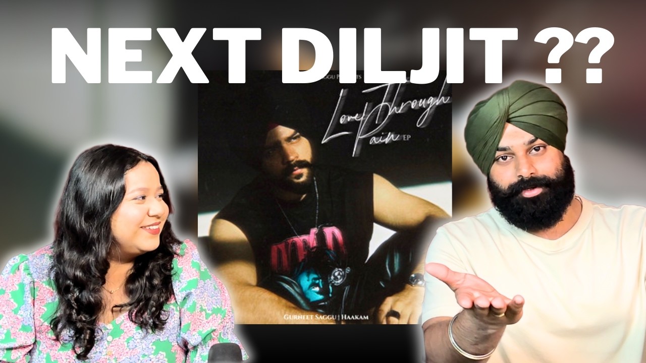 Next Diljit Dosanjh??? Gurneet Saggu – Love Through Pain Reaction | Happily Reacting