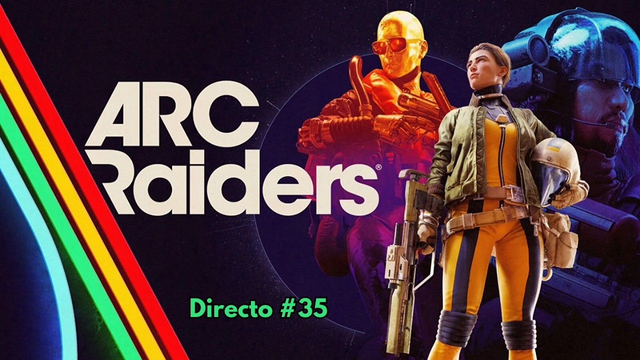 Directo ARC Raiders #35