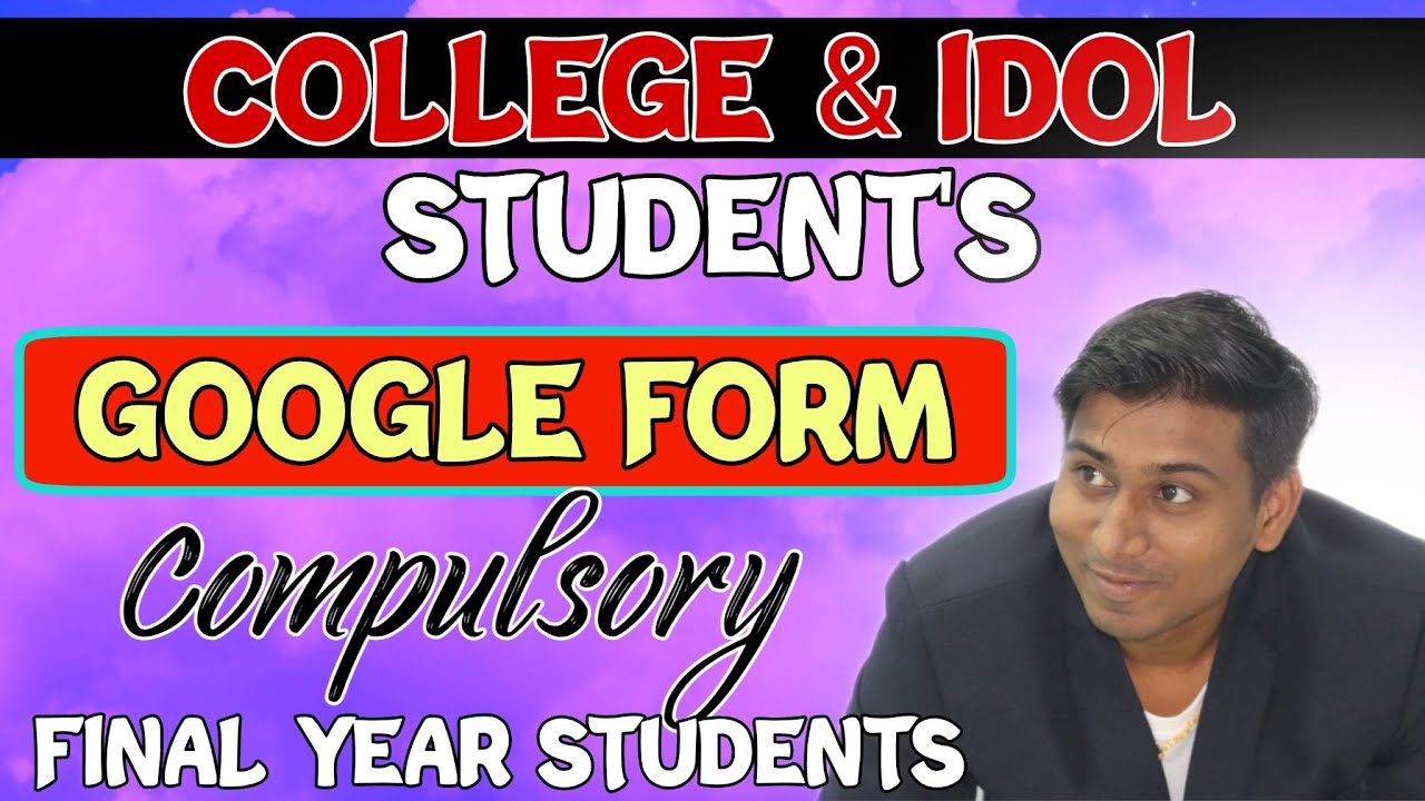 IDOL & College Students Google Form || Final Year Exam News || Mumbai University Exam News 2020