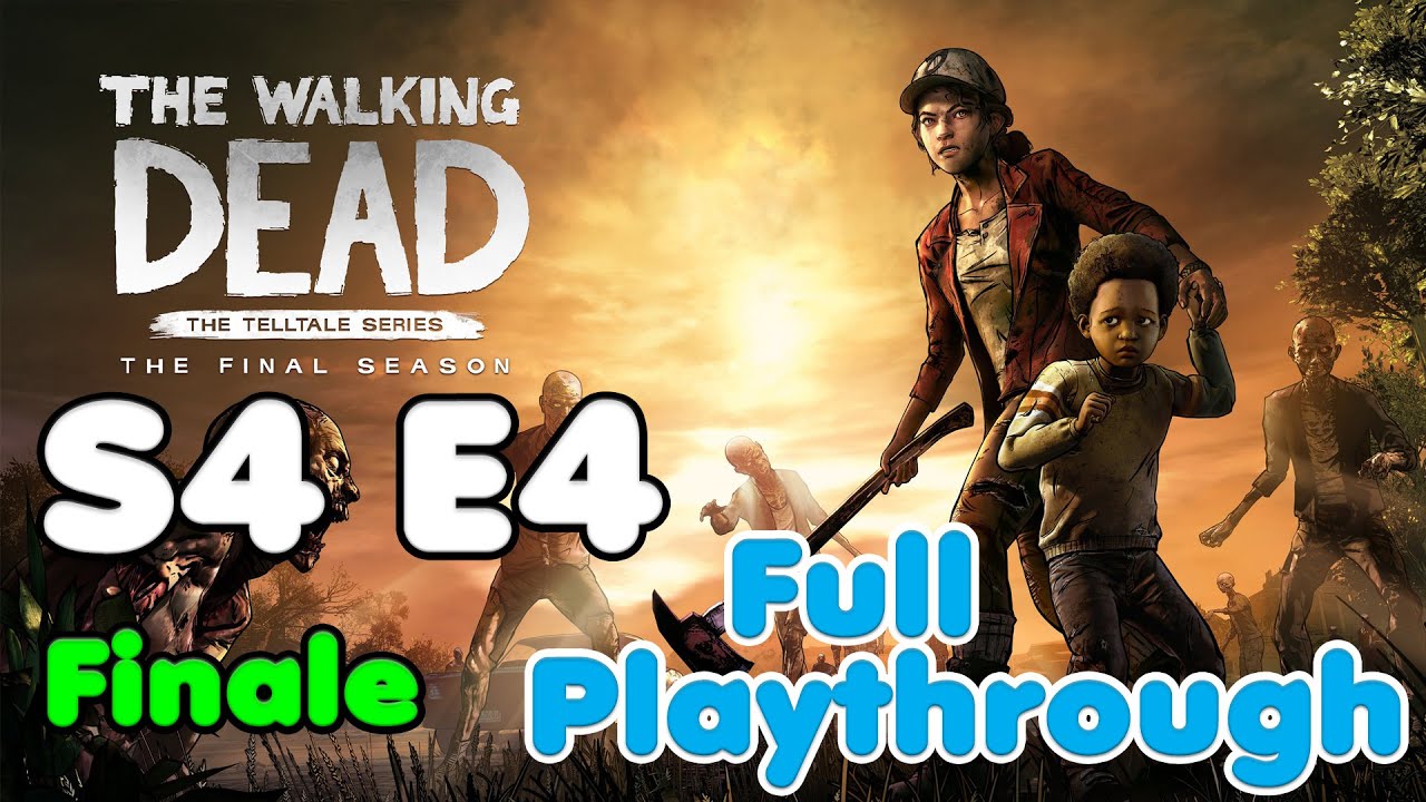 The Walking Dead - Season 4 Episode 4 FINALE - Full Playthrough - No Commentary