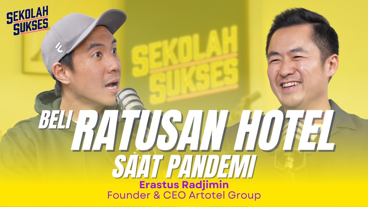 Rahasia Sukses Membangun Brand Artotel - Sekolah Sukses bersama Erastus Radjimin