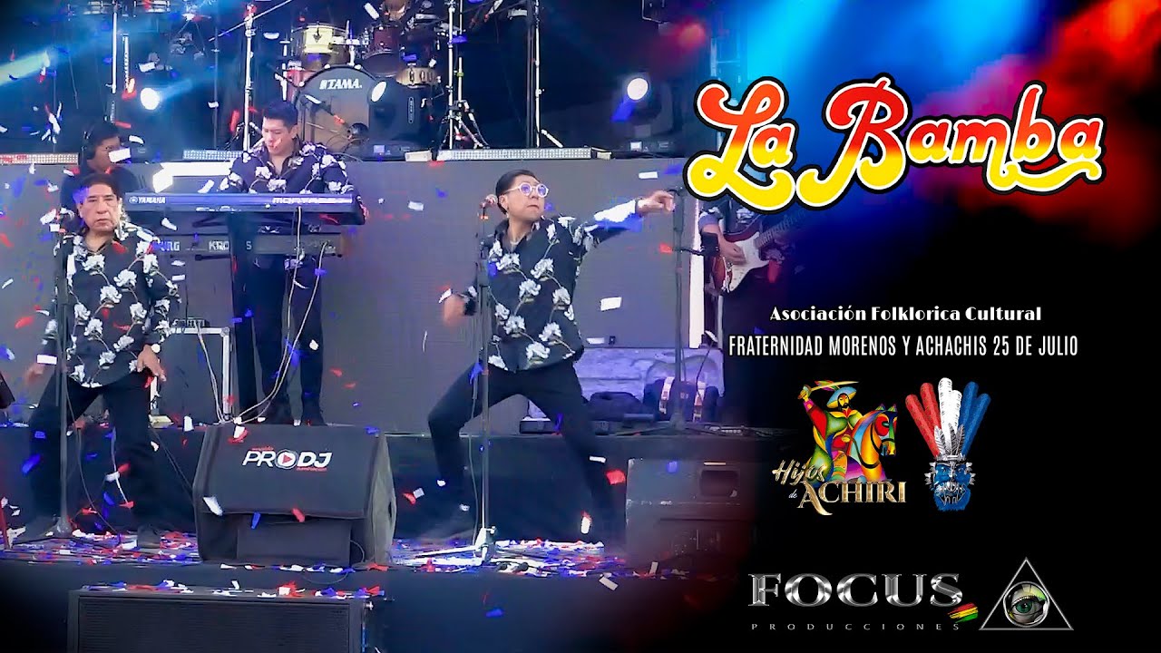 ♫ LA BAMBA ♪│🔴⚪🔵 HIJOS DE ACHIRI │🟢FOCUS PRODUCCIONES BOLIVIA│ 2025