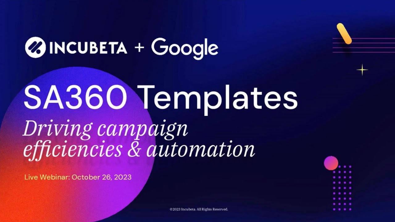 SA360 Templates: Driving Campaign Efficiencies and Automation