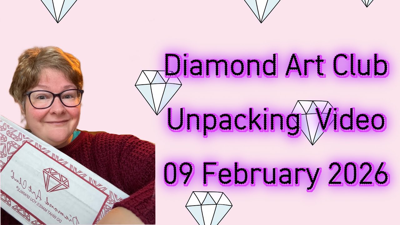 Видео распаковки посылки от Diamond Art Club, 9 февраля 2026 г.