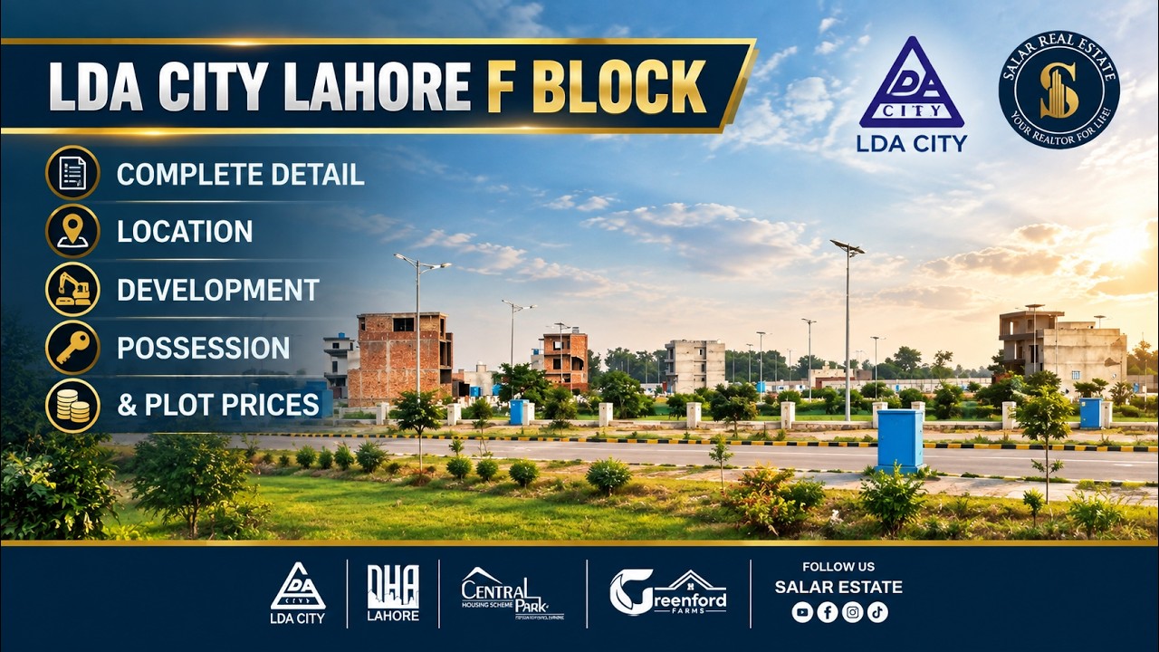 LDA City Lahore F Block | Complete Detail | Location, Development, Possession & Plot Prices | 2026
