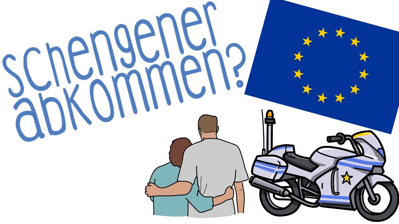 Schengener Abkommen - einfach erklärt!