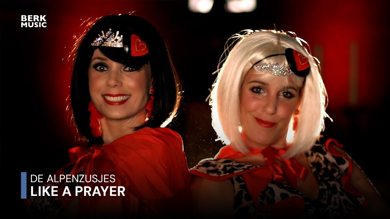 De Alpenzusjes - Like A Prayer