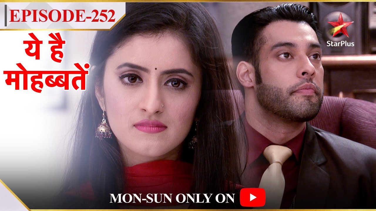 Ye Hai Mohabbatein | Season 1 | Episode 252 | Mihika ne kiya Ashok ka plan fail!