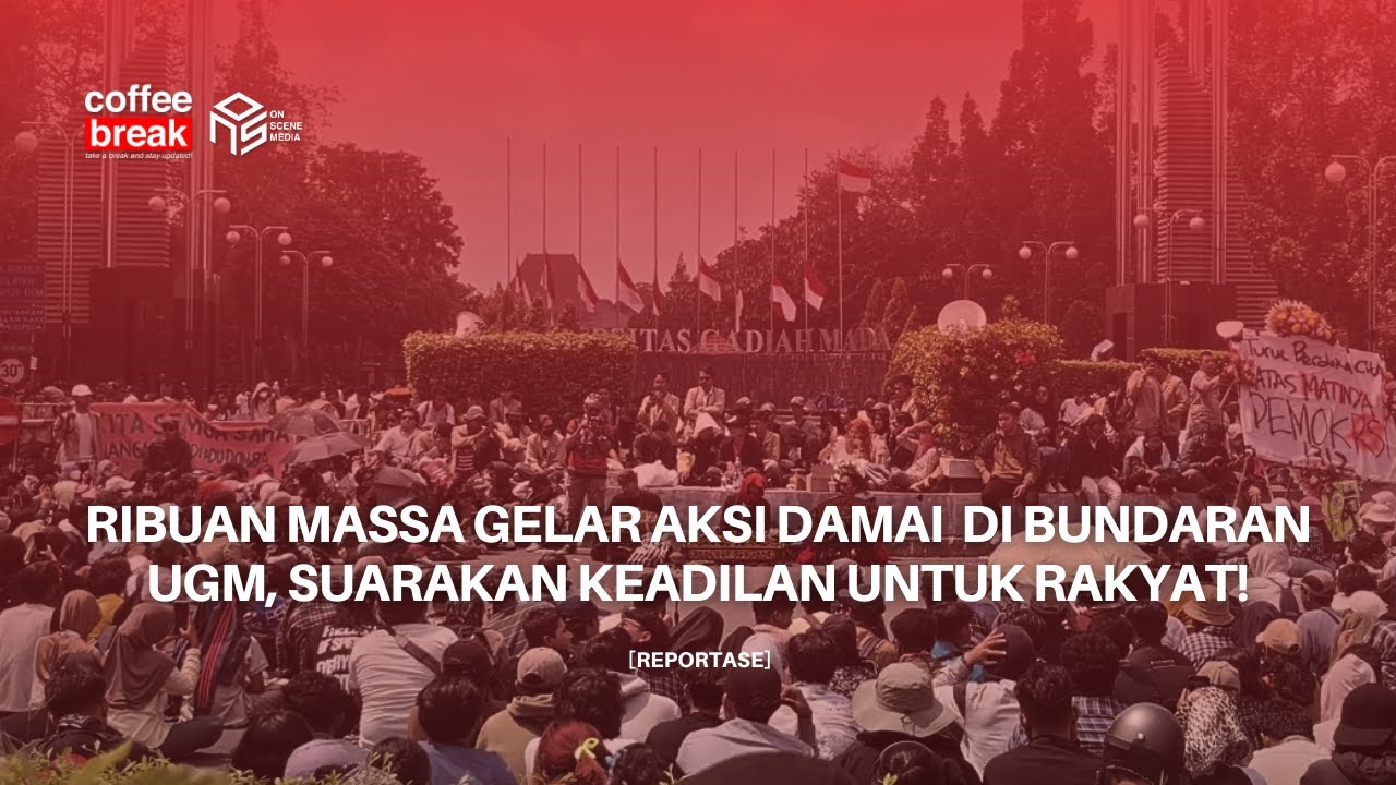 Ribuan Massa Gelar Aksi Damai di Bundaran UGM, Suarakan Keadilan untuk Rakyat