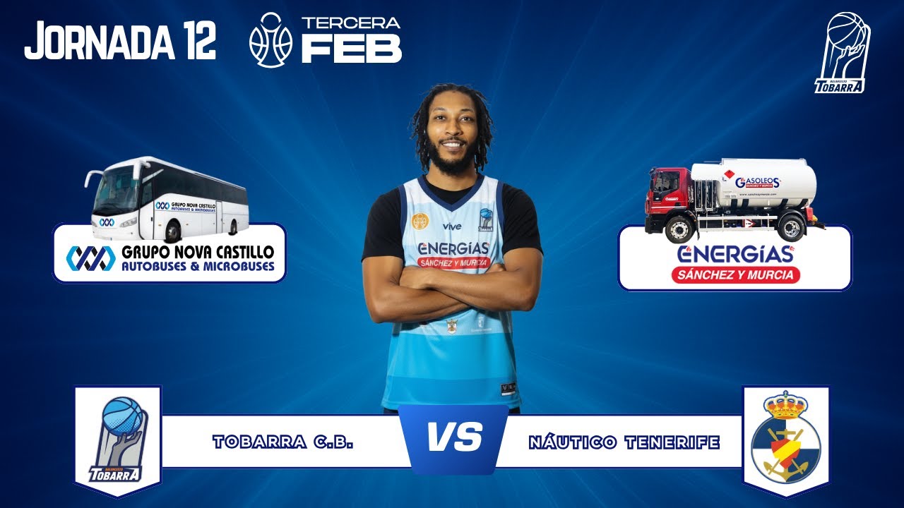 TOBARRA CB vs NÁUTICO TENERIFE (J12) -  TERCERA FEB 25-26