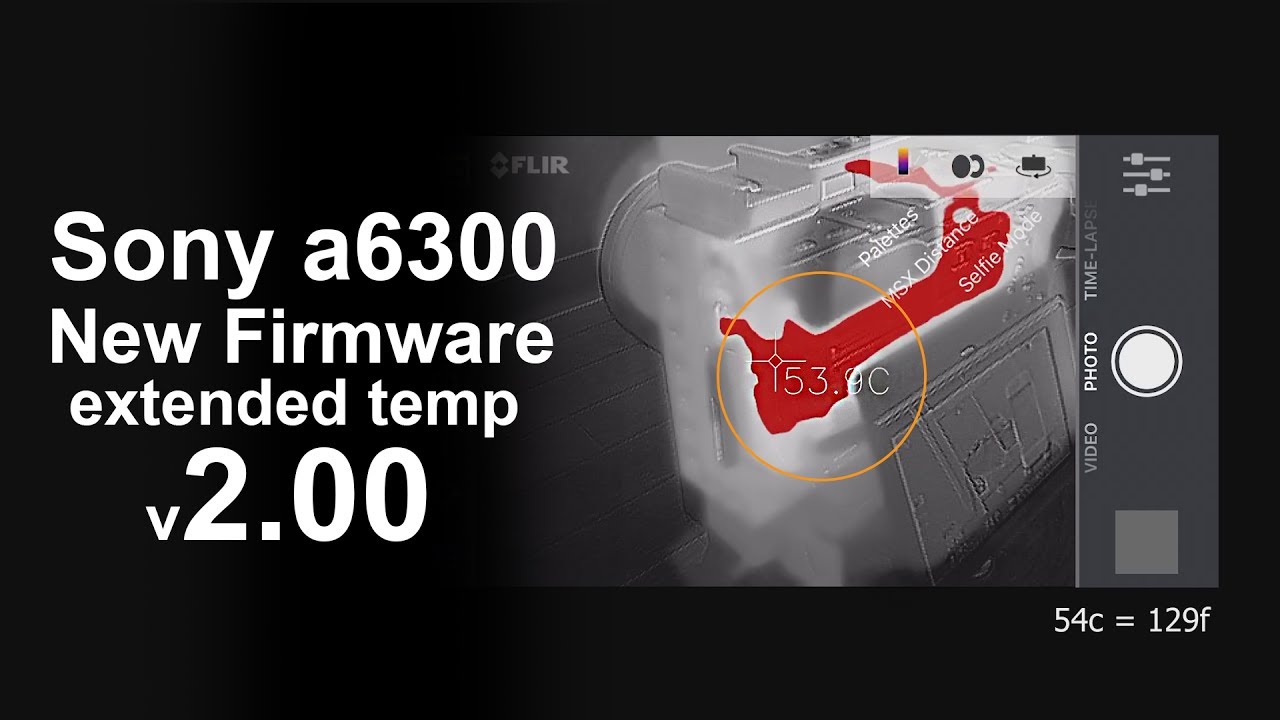New Sony a6300 Firmware 2.00. Does it fix the overheating? - in 4k