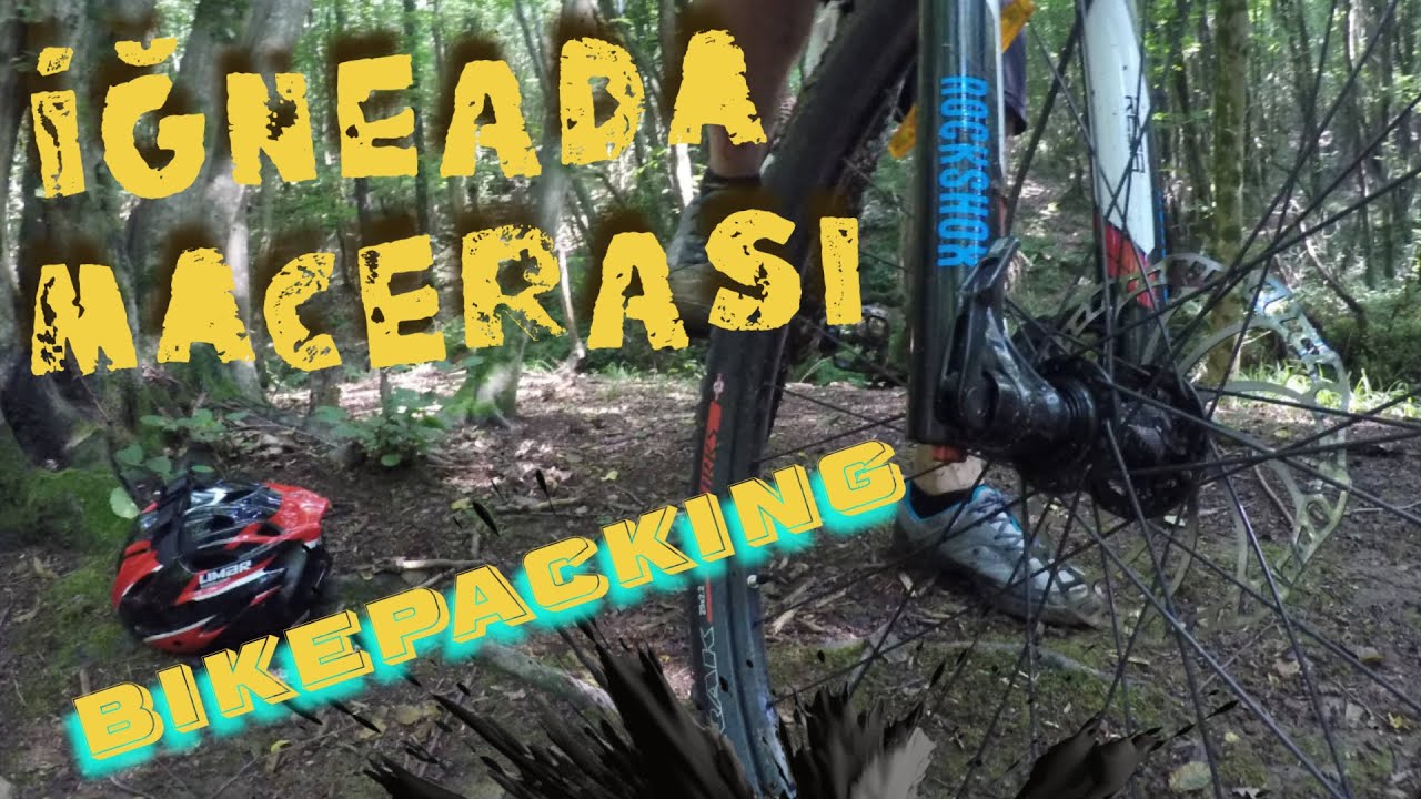 Bikepacking ile İğneada ya Kamp Yolculuğu