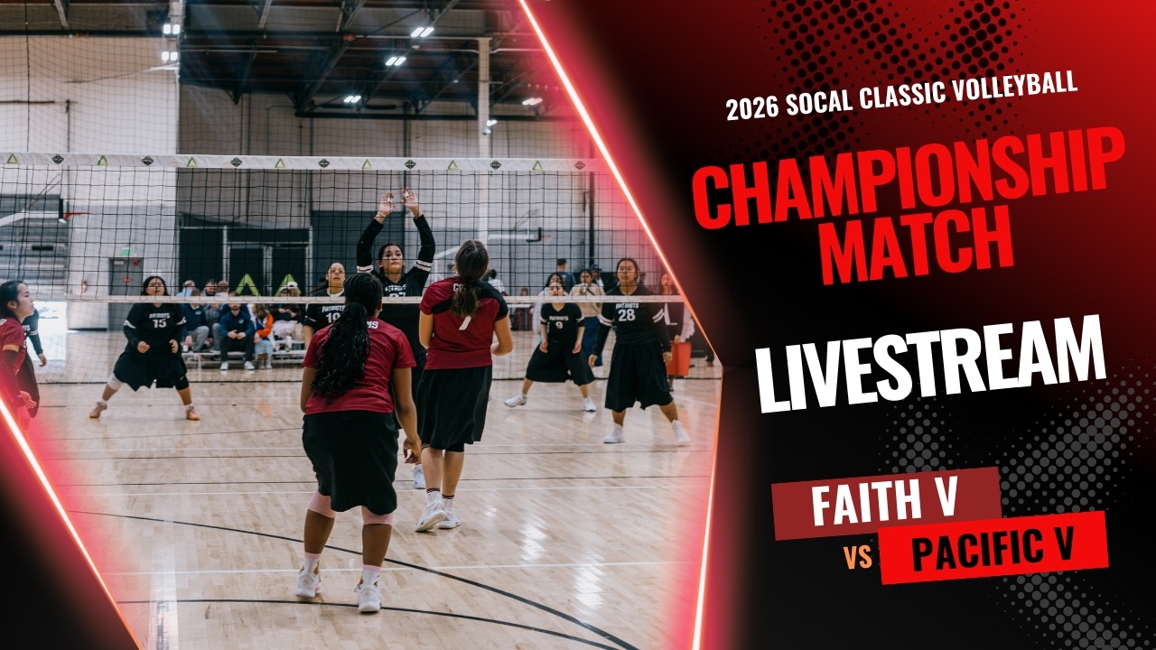 2026 SoCal Classic Volleyball Championship Pacific vs Faith