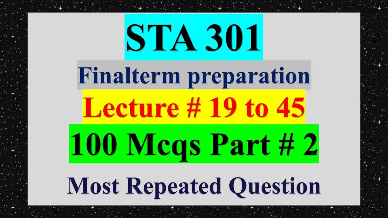 sta301 finalterm preparation | sta301 solved mcqs |sta301 imp topics| sta301 finalterm mcqs | part 2
