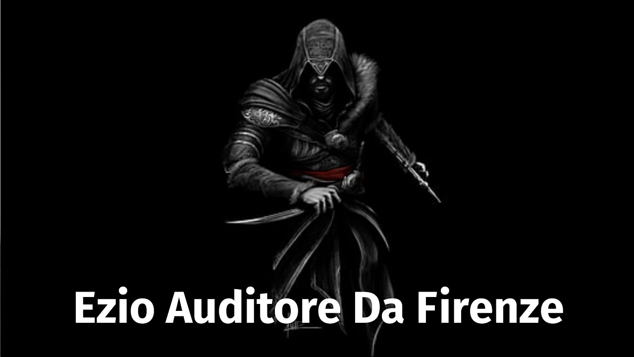 Ezio Auditore - Liberty , Time and Love [GSMV]