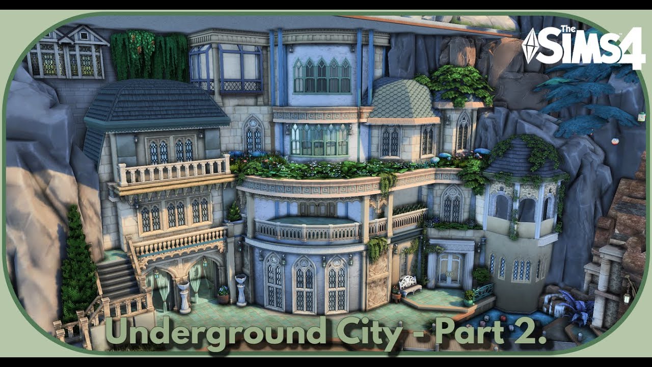 Underground  City - The Sims 4 - Speedbuild, Part 2.