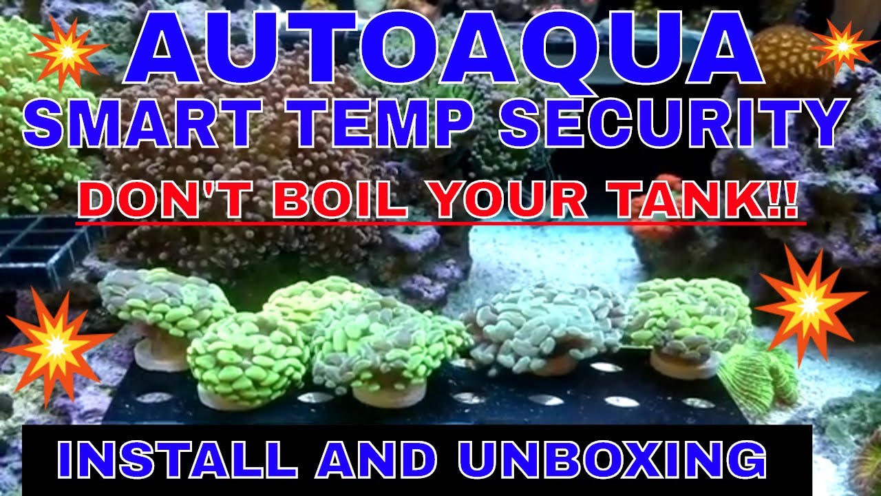 AutoAqua Smart Temp Security - Install and Unboxing