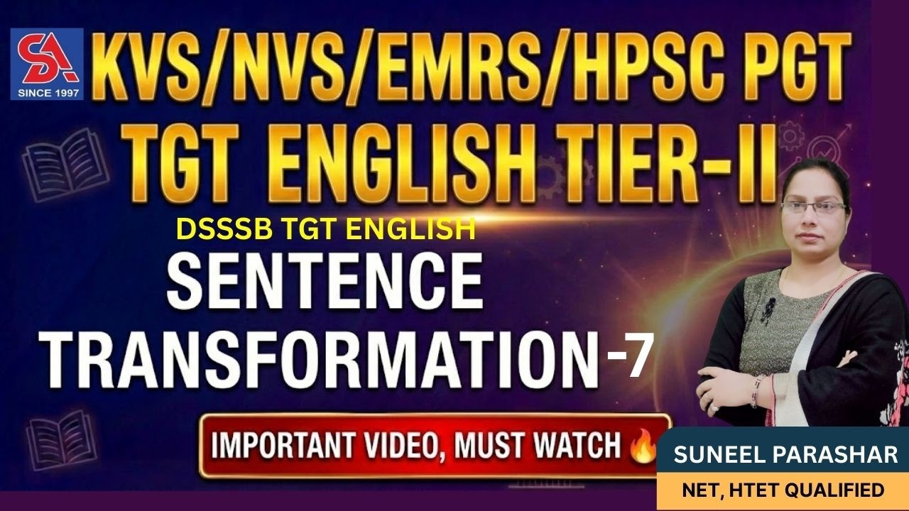EMRS/KVS/NVS PGT/TGT ENGLISH TIER-II I SENTENCE TRANSFORMATION-7 I IMPORTANT VIDEO I MUST WATCH