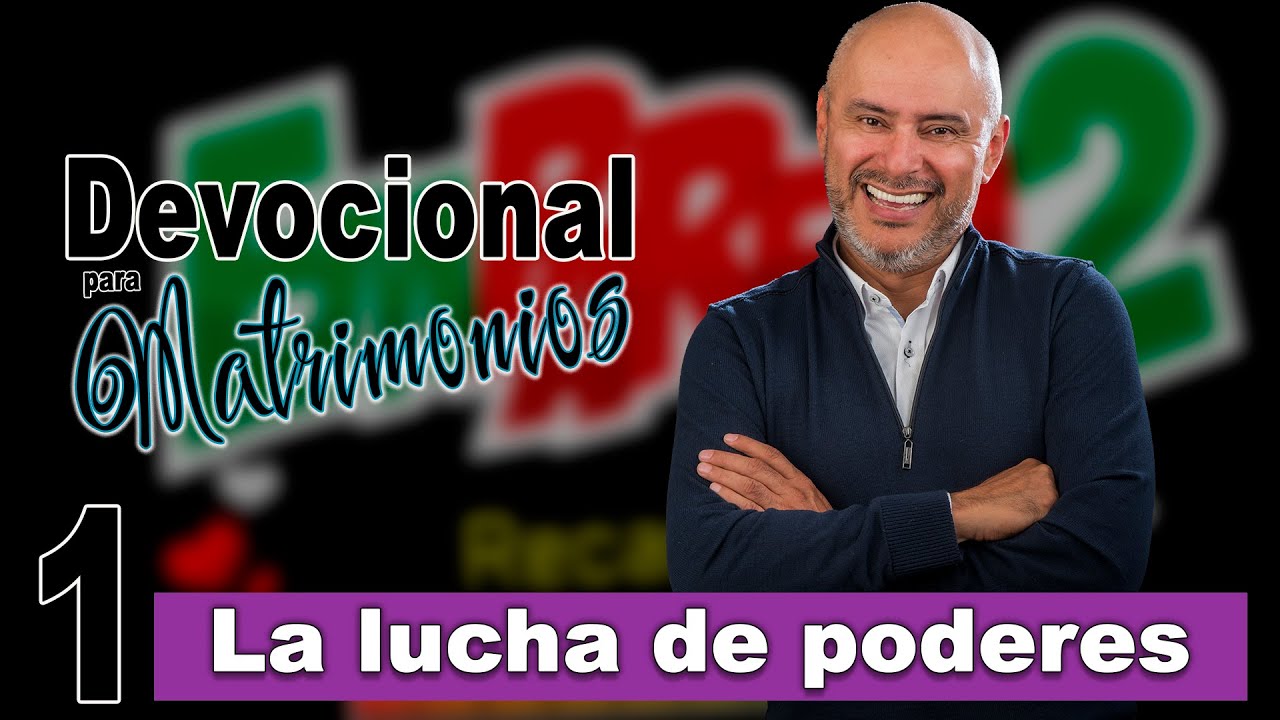 La lucha de poderes en el matrimonio 🙏💍 Devocional para matrimonios.