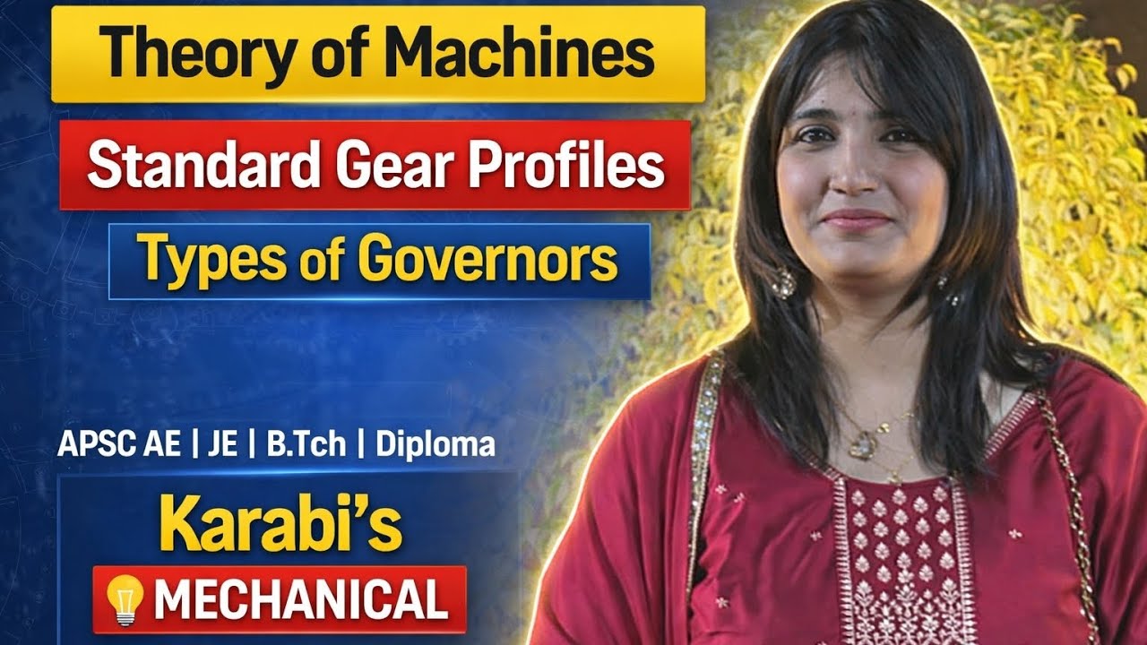 Theory of Machines | Gear Tooth Profiles & Governors | APSC AE | JE | B.Tech | Diploma (Mechanical)