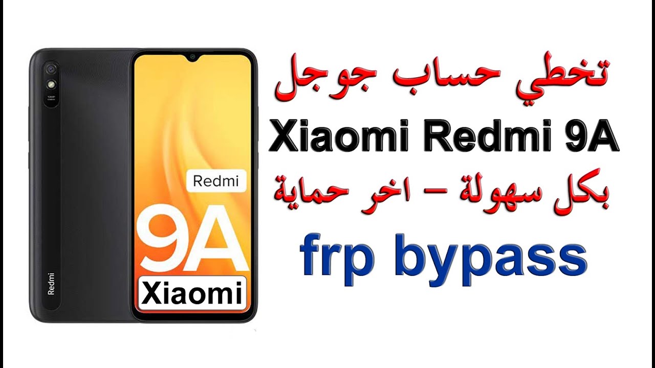 تخطي حساب جوجل redmi 9a بدون حاسوب 2022 بطريقة سهلة frp redmi 9a gmail bypass redmi 9a m2006c3lg