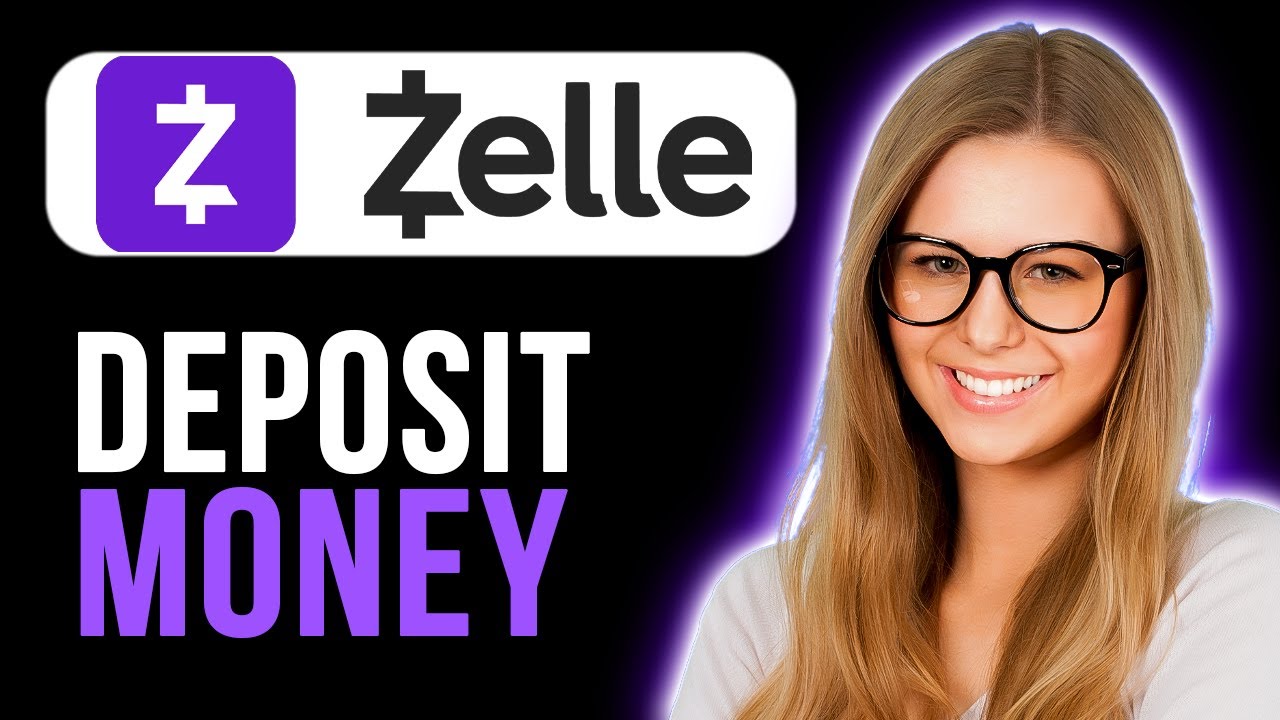 How To Deposit Money To Zelle Account (Quick And Easy)