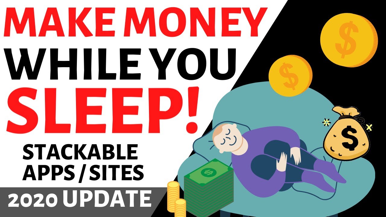 Earn While You SLEEP with 32 STACKABLE Passive Income Apps/Sites (2021 Update)