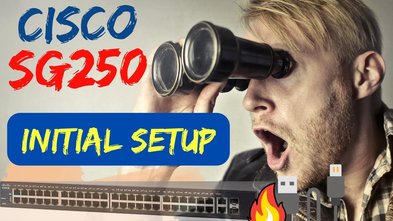 Cisco SG250 Initial Setup (webgui)