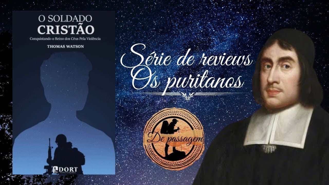 Thomas Watson - O Soldado Cristão