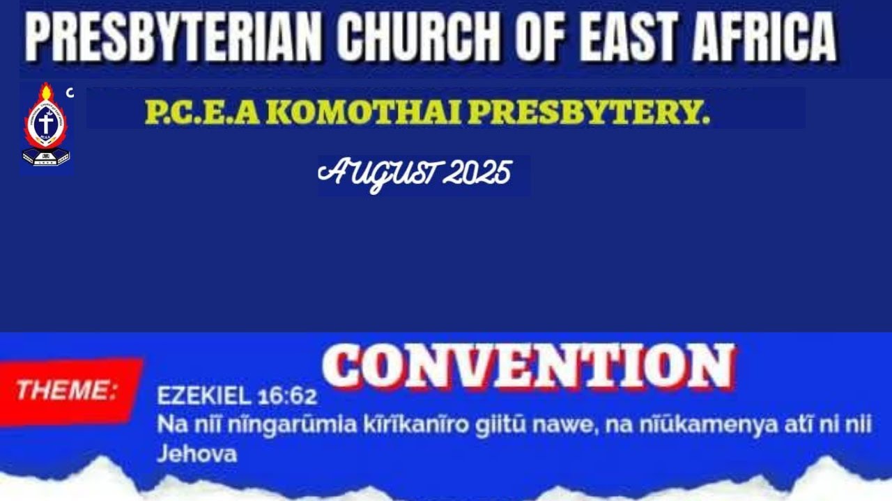 PCEA KOMOTHAI PRESBYTERY CONVENTION SUNDAY SERVICE.
