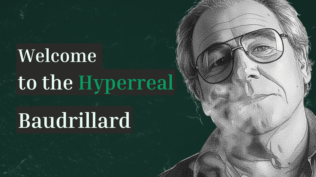 Welcome to the Hyperreal | Jean Baudrillard's Philosophy | For Sleep