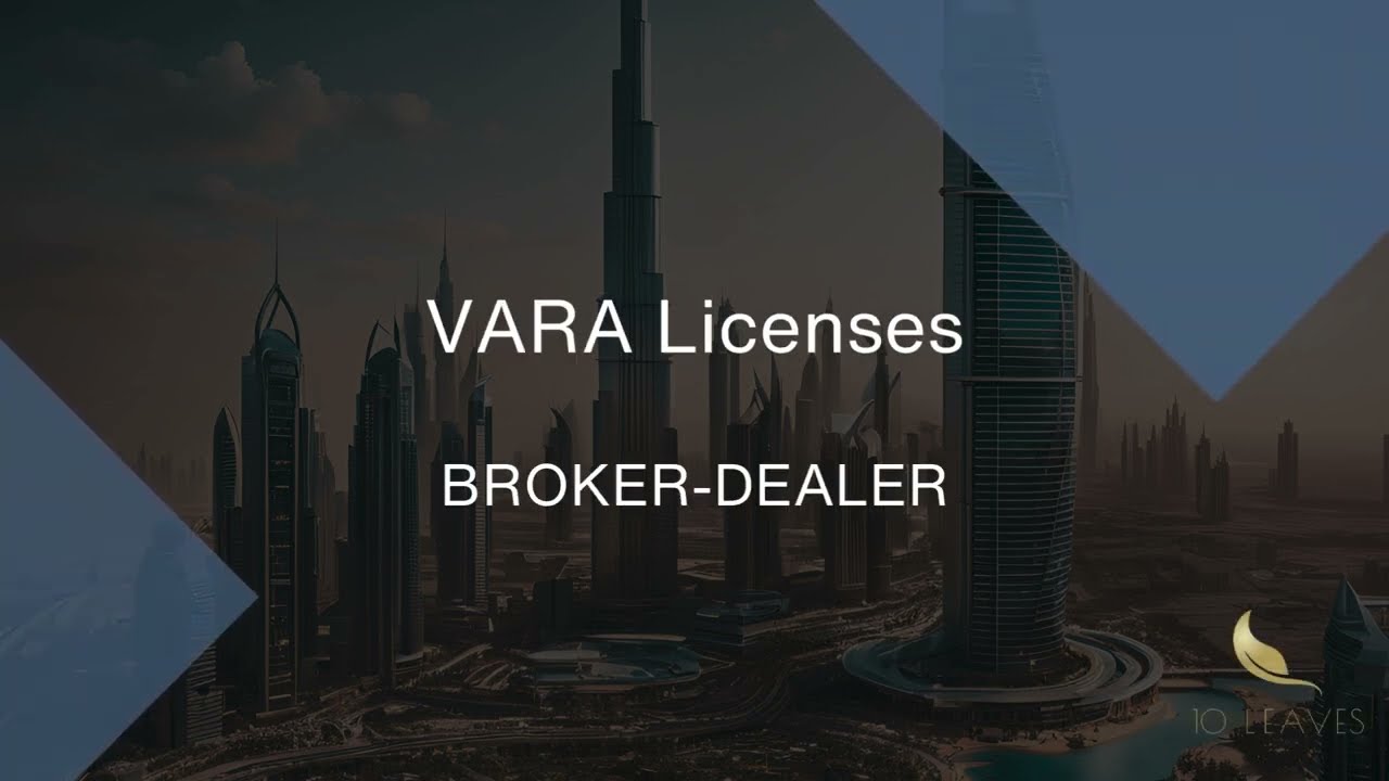 Quick Guide to VARA Broker-Dealer Licenses - 10 Leaves