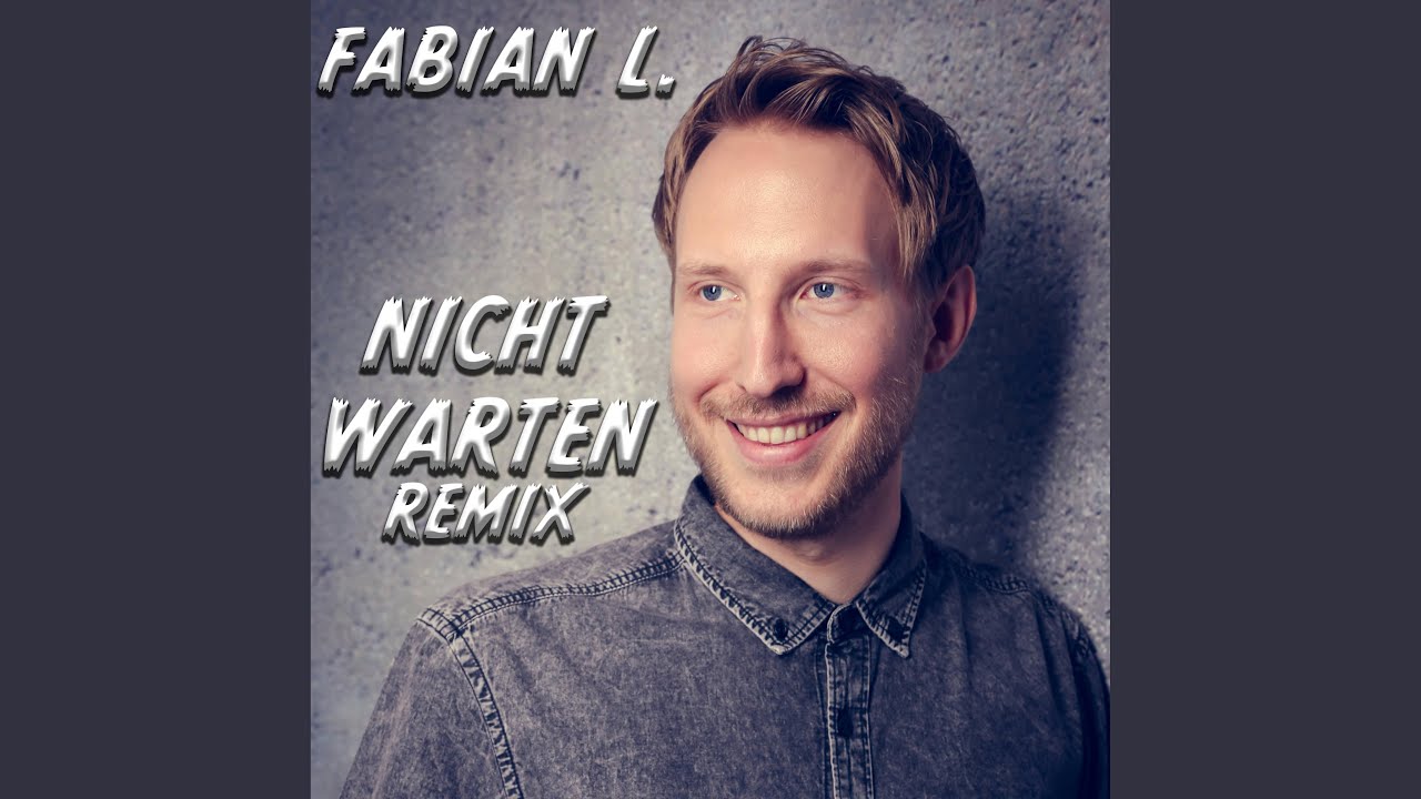 Nicht Warten (Sped Up Version)