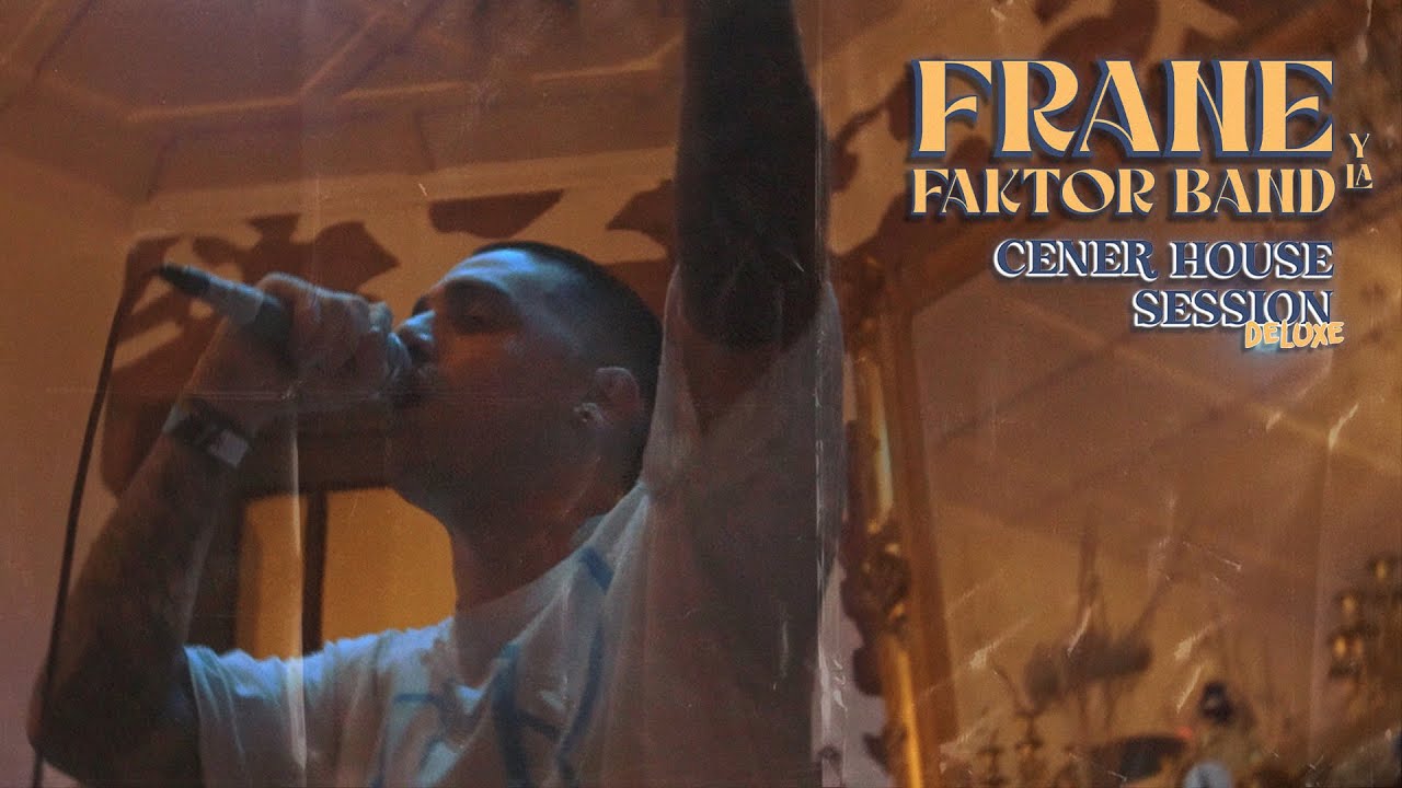 FRANE Y LA FAKTOR BAND | CENER HOUSE SESSION #2
