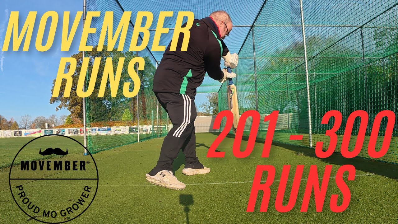 Movember Cricket Runs Challenge 201 - 300 Runs Completed 