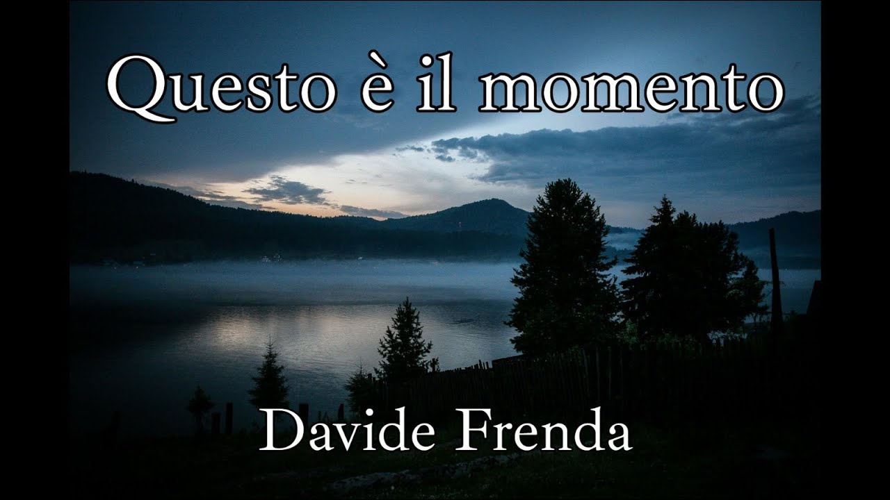 Questo è il momento - Davide Frenda