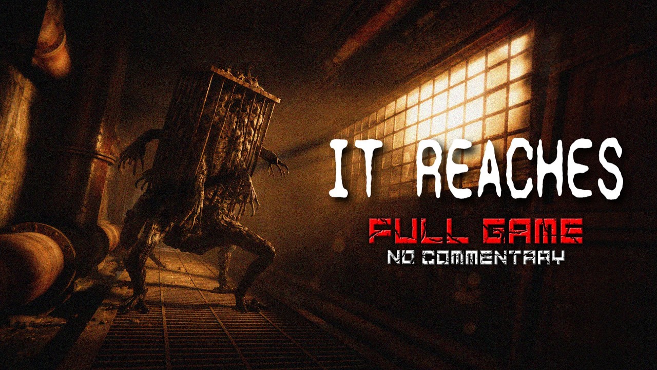 It Reaches [Full Game] - No Commentary | Gameplay Walkthrough