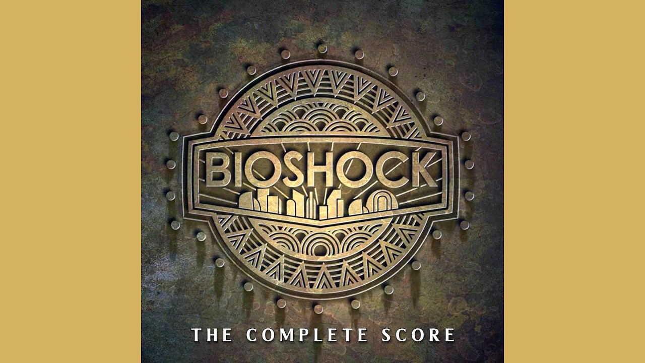 BIOSHOCK (2007) | 𝗙𝗨𝗟𝗟 𝗢𝗦𝗧 | Composed by Garry Schyman