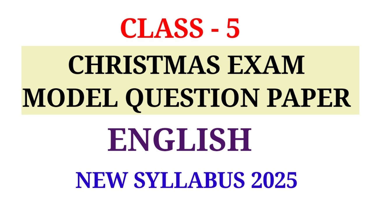 CLASS 5 CHRISTMAS EXAM MODEL QUESTION PAPER ENGLISH | STD 5 SECOND TERM QUESTION PAPER ENGLISH 