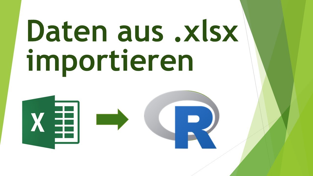 XLSX-Dateien in R importieren (Excel zu R)